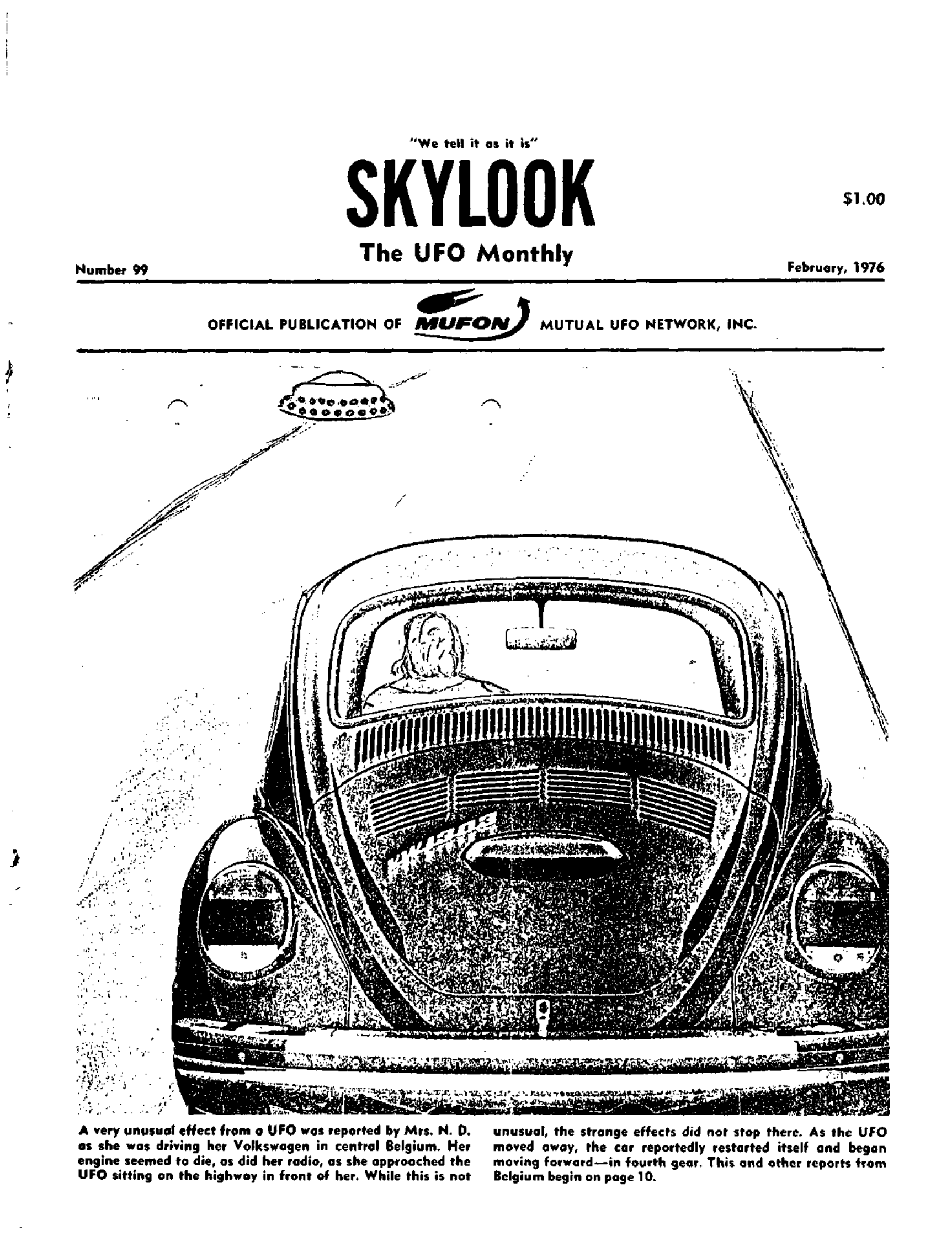 Complete text and images from the MUFON UFO Journal - 1976 2. February - Skylook issue of the MUFON UFO Journal.